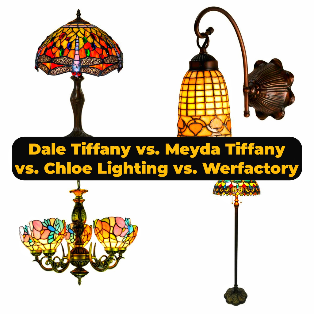 Dale Tiffany vs. Meyda Tiffany vs. Chloe Lighting vs. Wefactory